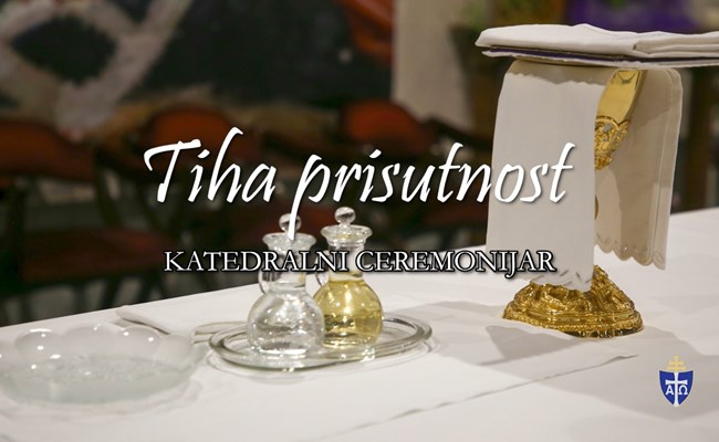 "Tiha prisutnost" - katedralni ceremonijar